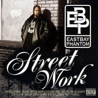 Eastbay Phantom – Street Work (CD) (2009) (FLAC + 320 kbps)