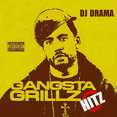 DJ Drama – Gangsta Grillz Hitz (WEB) (2006) (320 kbps)