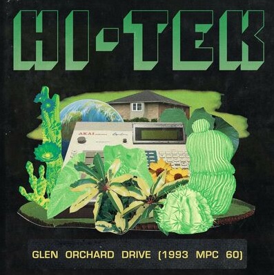 Hi-Tek – Glen Orchard Drive (1993 Mpc 60) (WEB) (2023) (320 kbps)