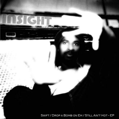 Insight – Swift / Drop A Bomb On ‘Em (WEB Single) (2002) (320 kbps)