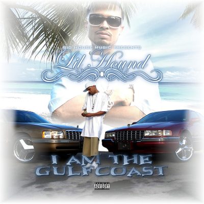 Lil Hound – I Am The Gulfcoast (CD) (2008) (FLAC + 320 kbps)
