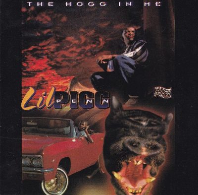 Lil Pigg Penn – The Hogg In Me (Remastered CD) (1997-2023) (FLAC + 320 kbps)