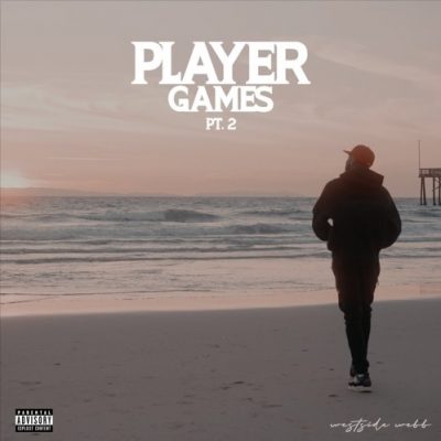 Westside Webb – Player Games, Pt. 2 (WEB) (2023) (320 kbps)