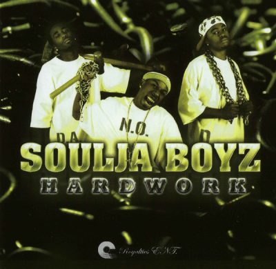 Soulja Boyz – Hardwork (CD) (2007) (FLAC + 320 kbps)