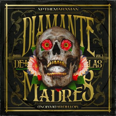 XP The Marxman – Diamante De Las Madres (WEB) (2023) (320 kbps)