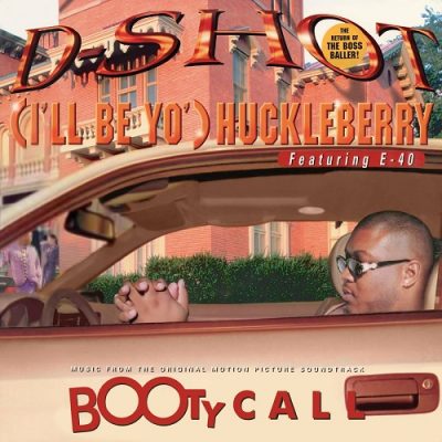 D-Shot – (I’ll Be Yo’) Huckleberry (WEB Single) (1996) (320 kbps)