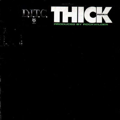 D.I.T.C. – Thick (Remix) (VLS) (2000) (FLAC + 320 kbps)