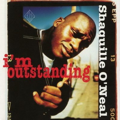 Shaquille O’Neal – I’m Outstanding (WEB Single) (1994) (320 kbps)
