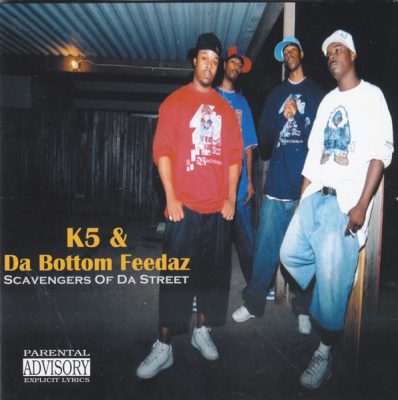 K5 & Da Bottom Feedaz – Scavengers Of Da Street (CD) (2003) (FLAC + 320 kbps)