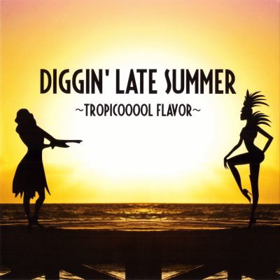 Muro – Diggin’ Late Summer: Tropicooool Flavor (CD) (2017) (FLAC + 320 kbps)