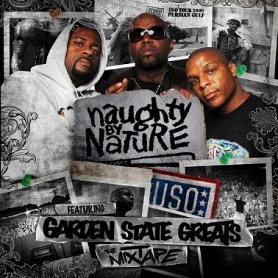 Naughty By Nature Featuring Garden State Greats – The Mixtape (WEB) (2010) (320 kbps)