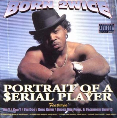 Born 2wice – Portrait Of A Serial Player (CD) (1996) (FLAC + 320 kbps)