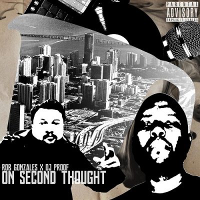 Rob Gonzales & DJ Proof – On Second Thought (WEB) (2023) (320 kbps)