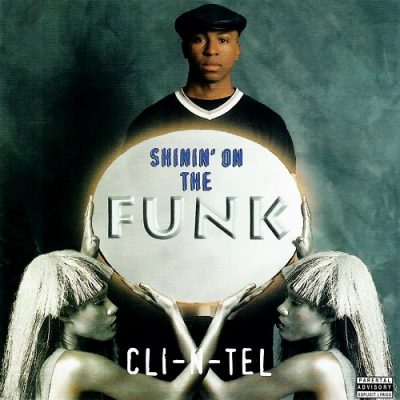 Cli-N-Tel – Shinin’ On The Funk (WEB) (1996) (320 kbps)