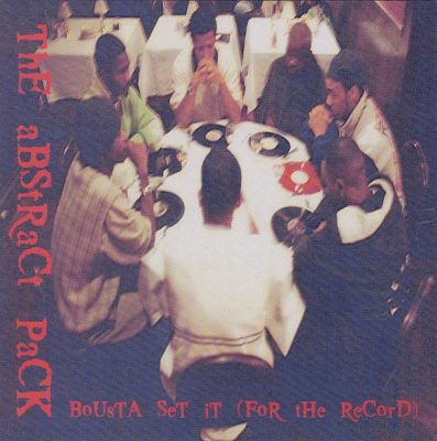 The Abstract Pack – Bousta Set It (For The Record) (Remastered CD) (1998-2022) (FLAC + 320 kbps)