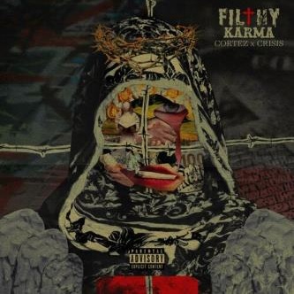 Cortez & Crisis – Filthy Karma (WEB) (2023) (320 kbps)