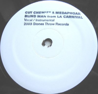 Cut Chemist & Medaphoar – Blind Man From L.A. Carnival (VLS) (2003) (VBR V0)