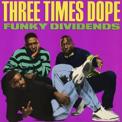 Three Times Dope – Funky Dividends (WEB Single) (1989) (320 kbps)