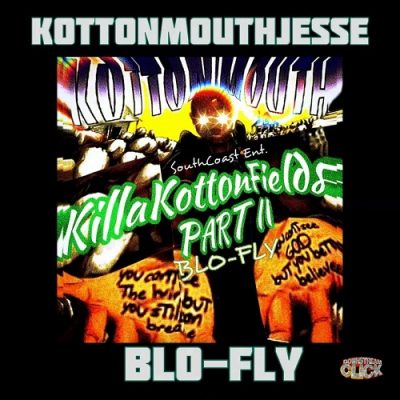 Kottonmouth & Blo-Fly – Killa Kottonfields 2 (WEB) (2022) (320 kbps)