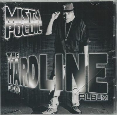 Mista Poedic – The Hardline Album (CD) (2011) (FLAC + 320 kbps)