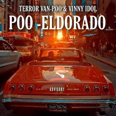 Terror Van Poo & Vinny Idol – Poo Eldorado (WEB) (2023) (320 kbps)