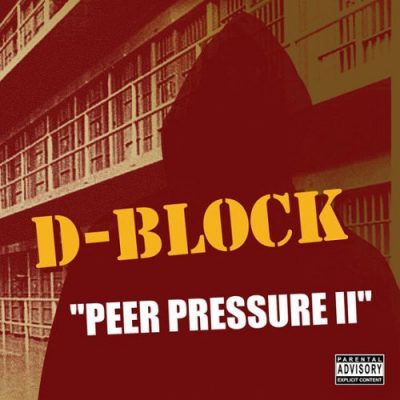 D-Block – Peer Pressure II (WEB) (2005) (320 kbps)