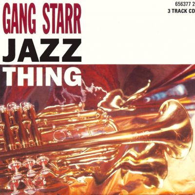 Gang Starr – Jazz Thing (UK CDS) (1990) (FLAC + 320 kbps)