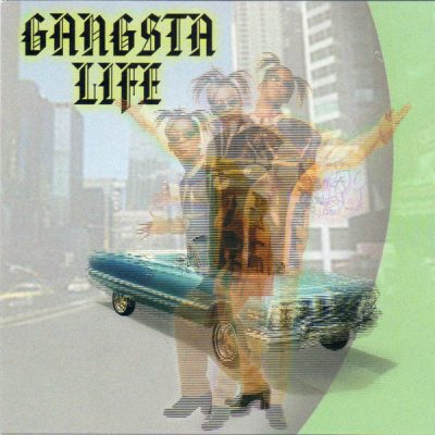 Gangsta Life – Gangsta Life (Remastered CD) (1997-2023) (FLAC + 320 kbps)