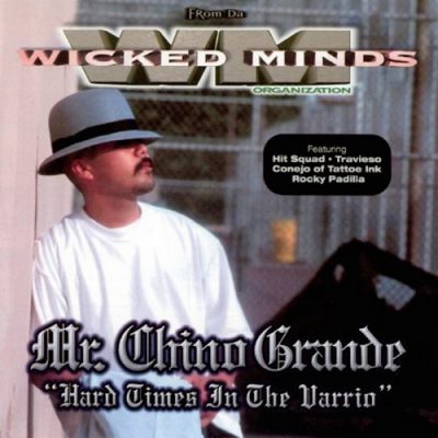 Mr. Chino Grande – Hard Times In The Varrio (CD) (2001) (320 kbps)