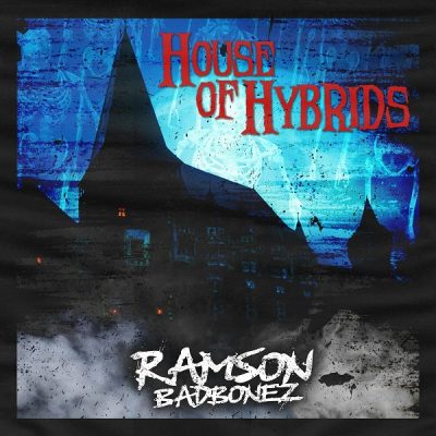 Ramson Badbonez – House Of Hybrids (WEB) (2023) (320 kbps)