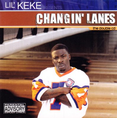 Lil’ Keke – Changin’ Lanes (2xCD) (2003) (FLAC + 320 kbps)