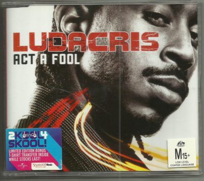 Ludacris – Act A Fool (AU CDM) (2003) (FLAC + 320 kbps)