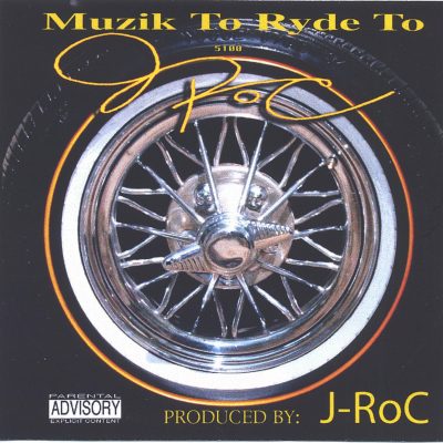 J-RoC – Muzik To Ryde To (CD) (2006) (FLAC + 320 kbps)
