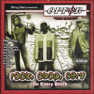 Opfor The Enemy – Rock, Chop, Serv On Every Block (CD) (2003) (FLAC + 320 kbps)