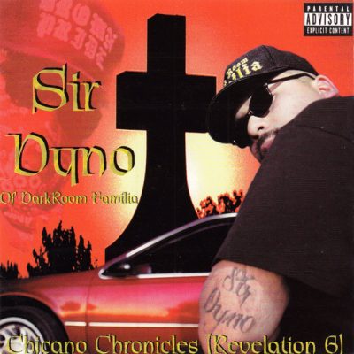 Sir Dyno – Chicano Chronicles (Revelation 6) (CD) (1999) (FLAC + 320 kbps)