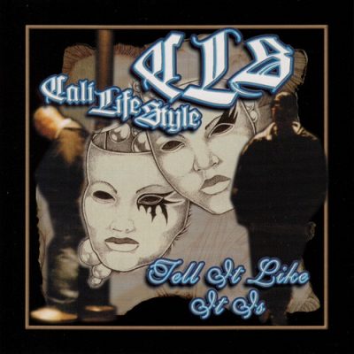 Cali Life Style – Tell It Like It Is (CD) (2000) (320 kbps)