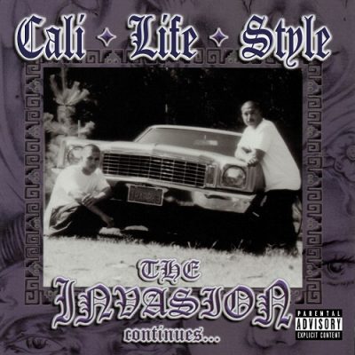 Cali Life Style – The Invasion Continues (CD) (2004) (320 kbps)