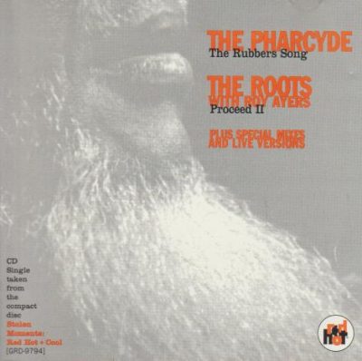 The Pharcyde / The Roots & Roy Ayers – The Rubbers Song / Proceed II (Promo CDS) (1994) (FLAC + 320 kbps)