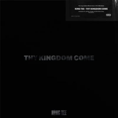 King Tee – Thy Kingdom Come (Remastered) (2xCD) (1998-2023) (FLAC + 320 kbps)