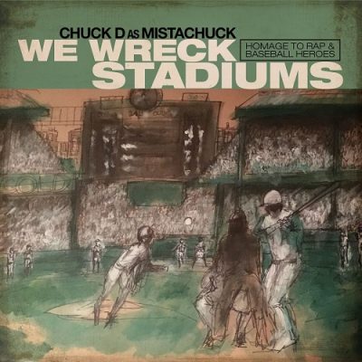 Chuck D – We Wreck Stadiums (WEB) (2023) (320 kbps)