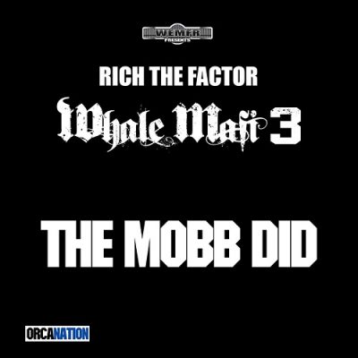 Rich The Factor – Whale Mafi 3: The Mobb Did (WEB) (2023) (320 kbps)