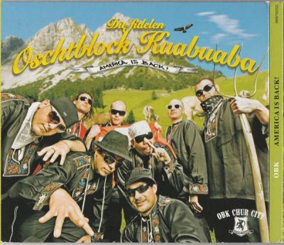 Die Fidelen Oschtblock Kuabuaba – America Is Back! (CD) (2008) (FLAC + 320 kbps)