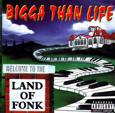 Bigga Than Life – Welcome To The Land Of Fonk (CD) (1998) (FLAC + 320 kbps)