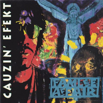 Cauzin’ Efekt – Famlee Affair (CD) (1994) (FLAC + 320 kbps)