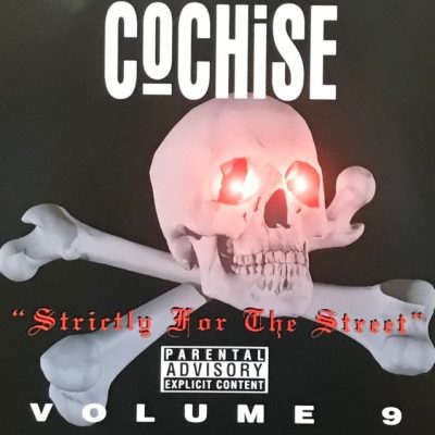 Cochise – Strictly For The Street, Volume 9 (CD) (1999) (FLAC + 320 kbps)