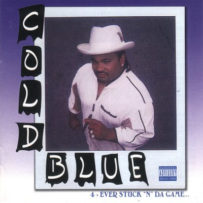 Cold Blue – 4-Ever Stuck N Da Game (CD) (2004) (FLAC + 320 kbps)