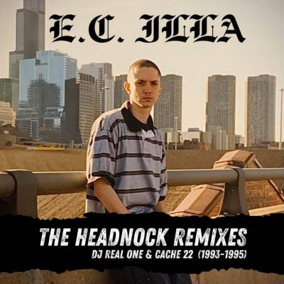 E.C. Illa – The Headnock Remixes (1993-1995) (WEB) (2023) (320 kbps)