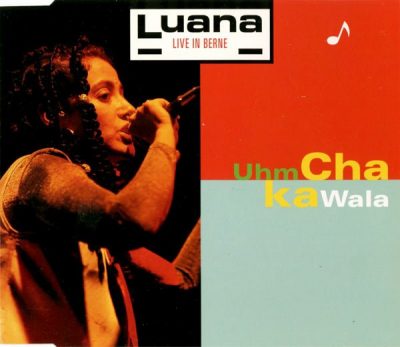 Luana – Uhm Chaka Wala (Live In Berne) EP (CD) (1995) (FLAC + 320 kbps)