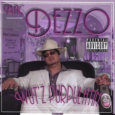 Mac Dezzo – Wut’z Purpulatin (CD) (2007) (FLAC + 320 kbps)