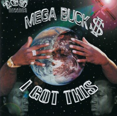 Mega Buck$ – I Got This (CD) (2003) (FLAC + 320 kbps)